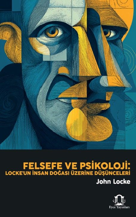 Felsefe ve Psikoloji: Locke'un İnsan Doğası Üzerine Düşünceleri kapağı