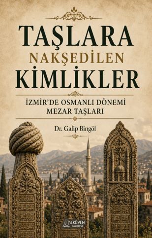 Taşlara Nakşedilen Kimlikler kapağı