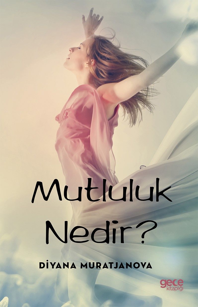 Mutluluk Nedir? kapağı