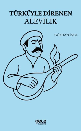 Türküyle Direnen Alevilik kapağı