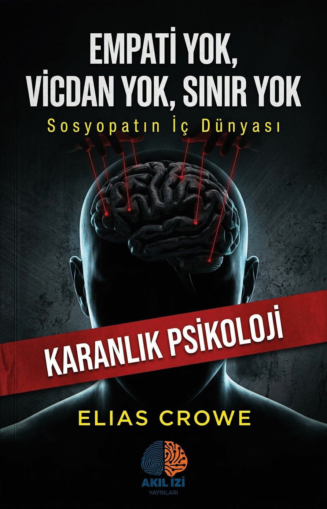 Empati Yok, Vicdan Yok, Sınır Yok kapağı