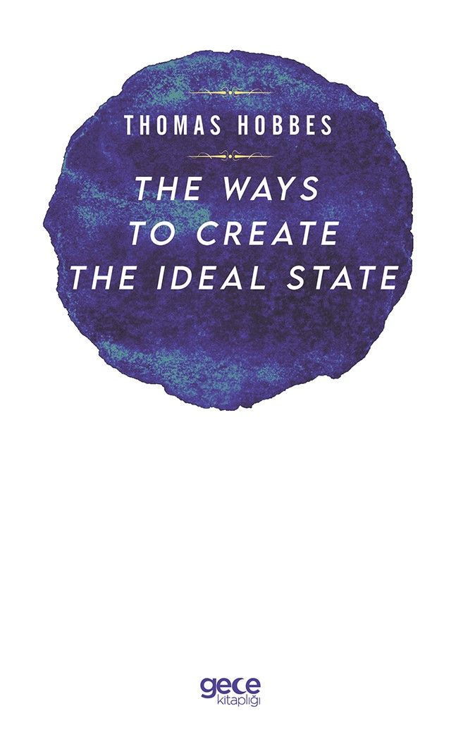 The Ways to Create the Ideal State kapağı