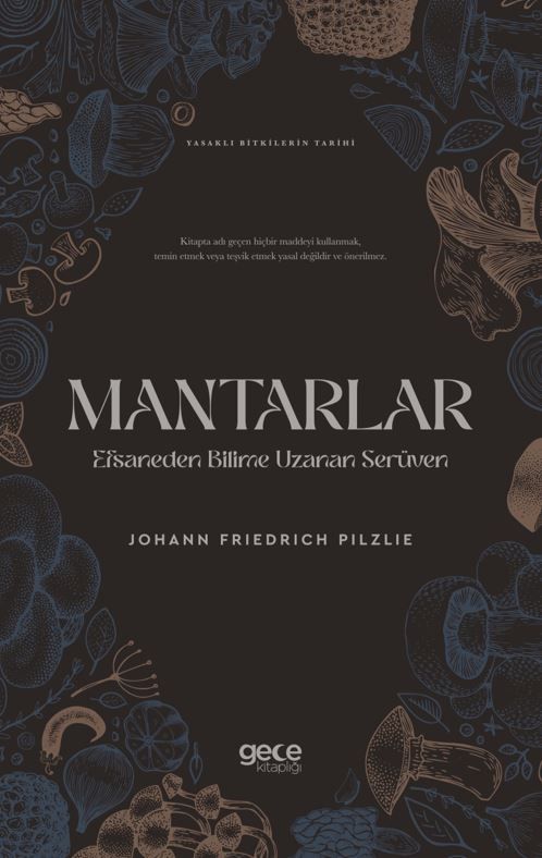 Mantarlar Efsaneden Bilime Uzanan Serüven kapağı
