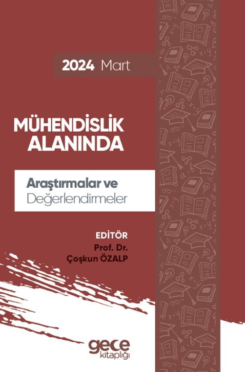 Mühendislik Alanında Araştırmalar ve Değerlendirmeler - Mart 2024 kapağı