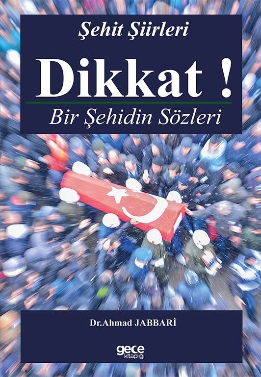 Dikkat! Bir Şehidin Sözleri kapağı
