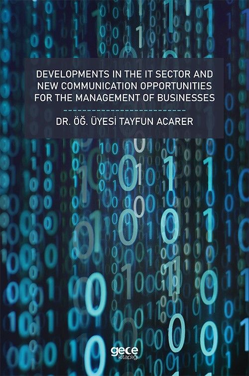 Developments in the IT Sector and New Communication Opportunities for the Management of Businesses kapağı