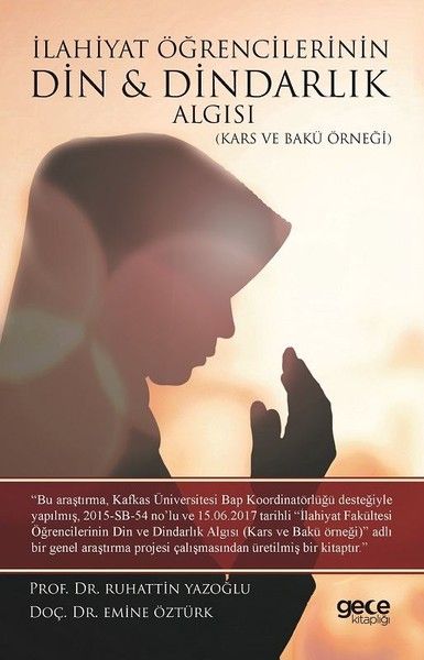 İlahiyat Öğrencilerinin Din ve Dindarlık Algısı kapağı