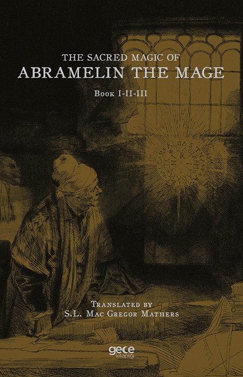 The Sacred Magic Of Abramelin The Mage kapağı