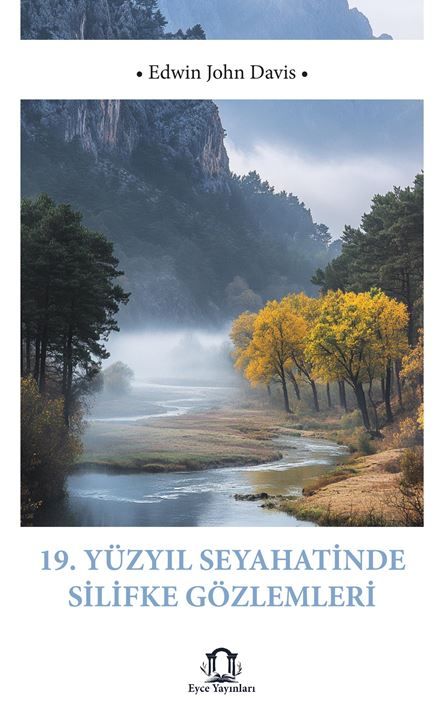 19 Yüzyıl Seyahatinde Silifke Gözlemleri kapağı