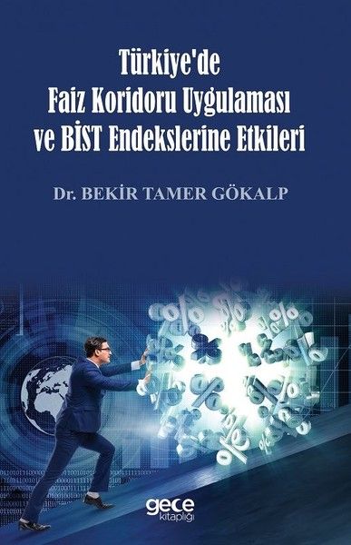 Türkiye'de Faiz Koridoru Uygulaması ve Bist Endekslerine Etkileri kapağı
