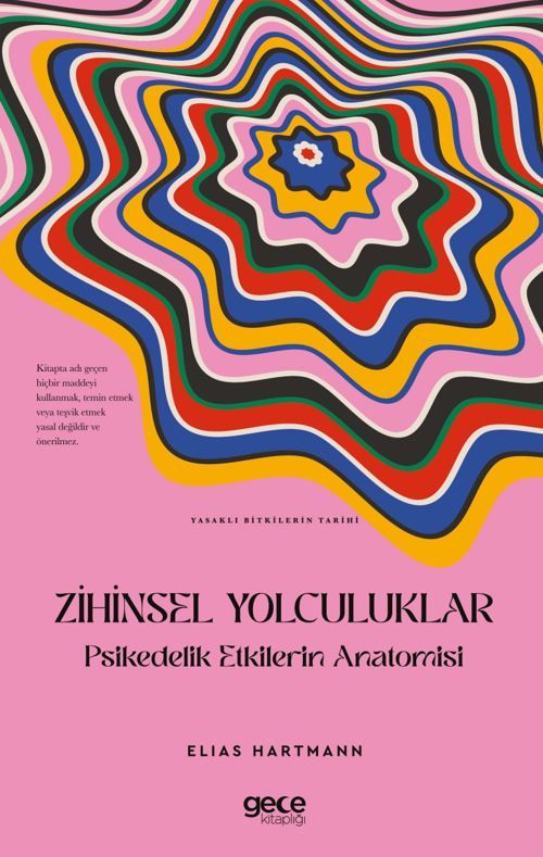Zihinsel Yolculuklar Psikedelik Etkilerin Anatomisi kapağı