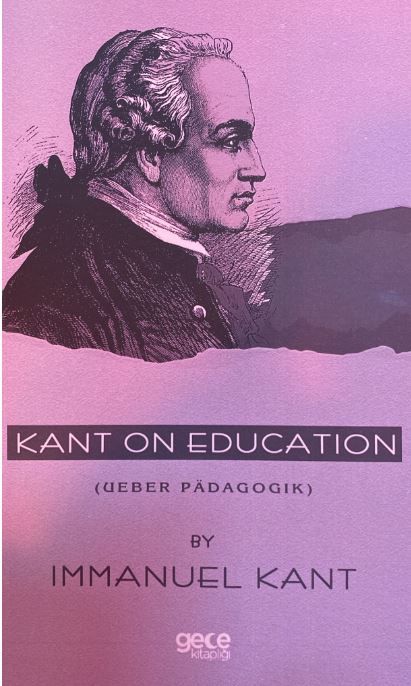Kant on Education ( Ueber Padagogik) kapağı