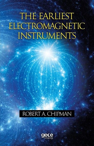 The Earliest Electromagnetic Instruments kapağı