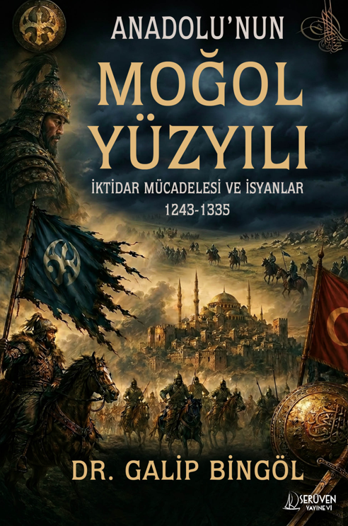Anadolu’nun Moğol Yüzyılı kapağı