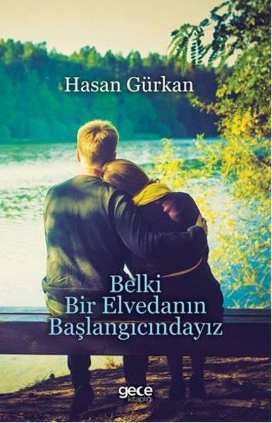 Belki Bir Elvedanın Başlangıcındayız kapağı