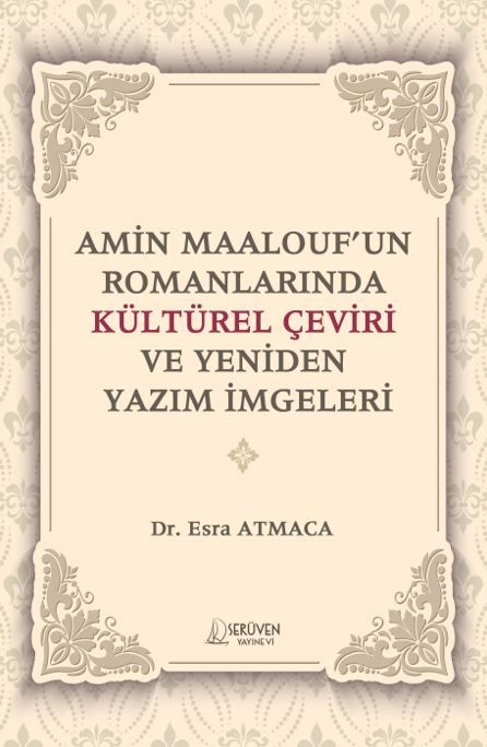 Amin Maalouf’un Romanlarında Kültürel Çeviri ve Yeniden Yazım İmgeleri kapağı