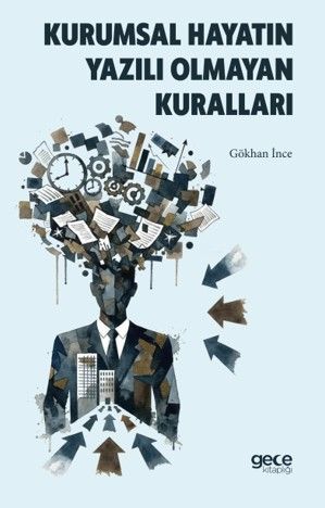 Kurumsal Hayatın Yazılı Olmayan Kuralları kapağı