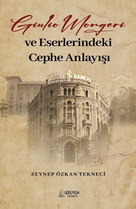 Giulio Mongeri ve Eserlerindeki Cephe Anlayışı kapağı