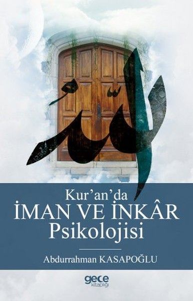 Kur’an’da İman ve İnkar Psikolojisi kapağı