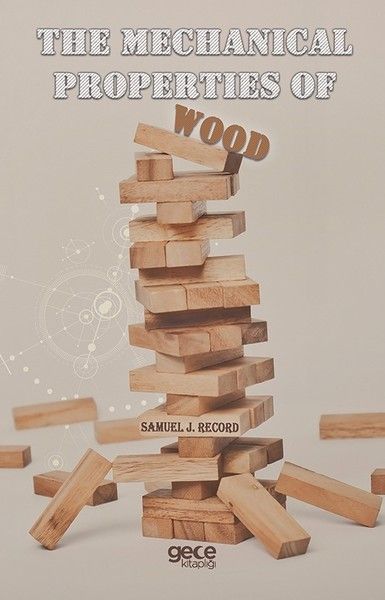 The Mechanical Properties of Wood kapağı