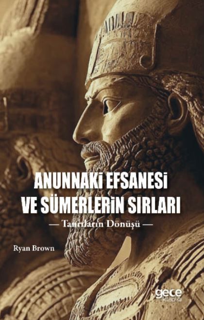 Anunnaki Efsanesi ve Sümerlerin Sırları kapağı