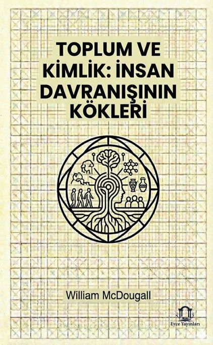 Toplum ve Kimlik İnsan Davranışının Kökleri kapağı