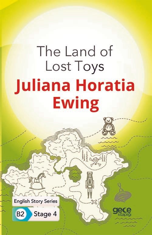 The Land of Lost Toys - İngilizce Hikayeler B2 Stage 4 kapağı