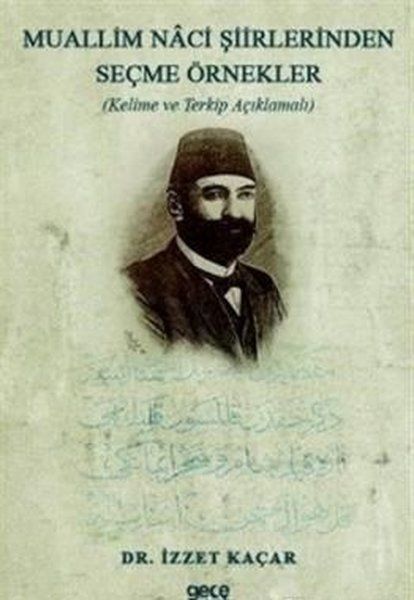 Muallim Naci Şiirlerinden Seçme Örnekler kapağı