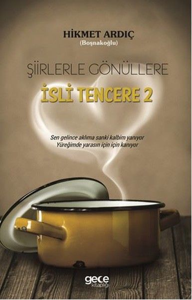 Şiirlerle Gönüllere İsli Tencere 2 kapağı