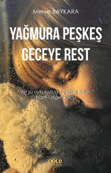 Yağmura Peşkeş Geceye Rest kapağı