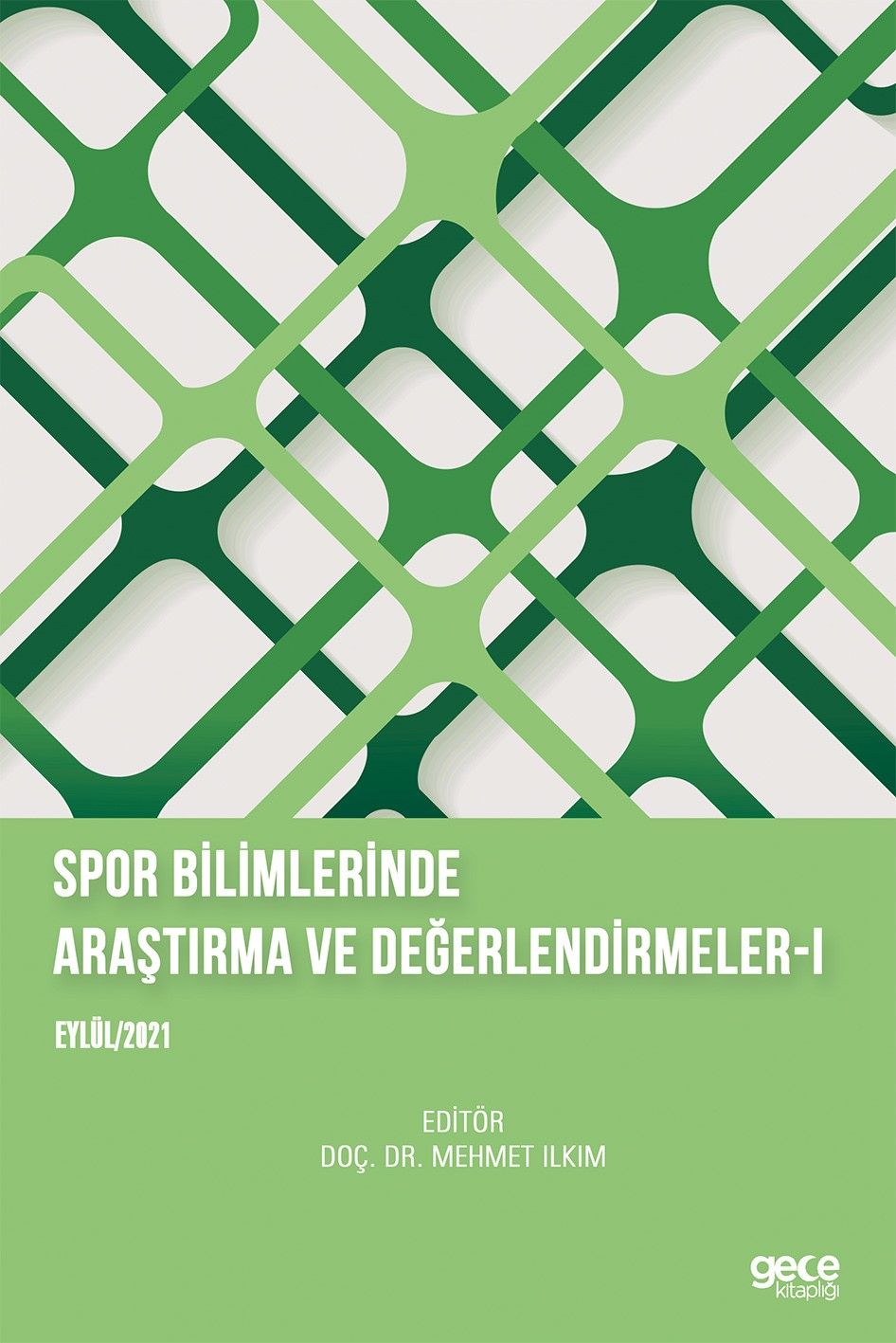 Spor Bilimlerinde Araştırma ve Değerlendirmeler I kapağı