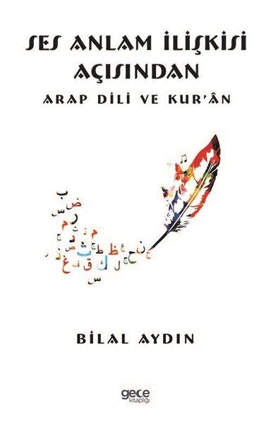 Ses Anlam İlişkisi Açısından Arap Dili ve Kur ‘an kapağı