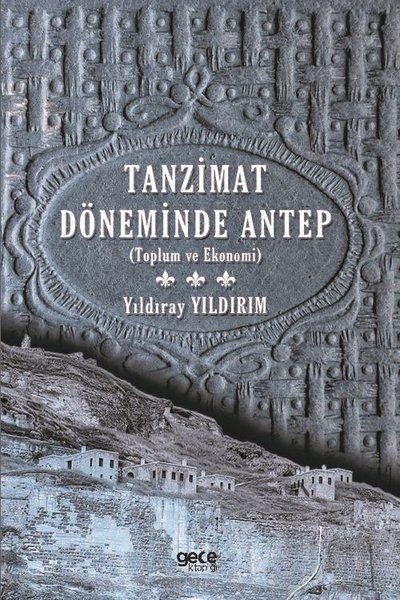 Tanzimat Döneminde Antep kapağı
