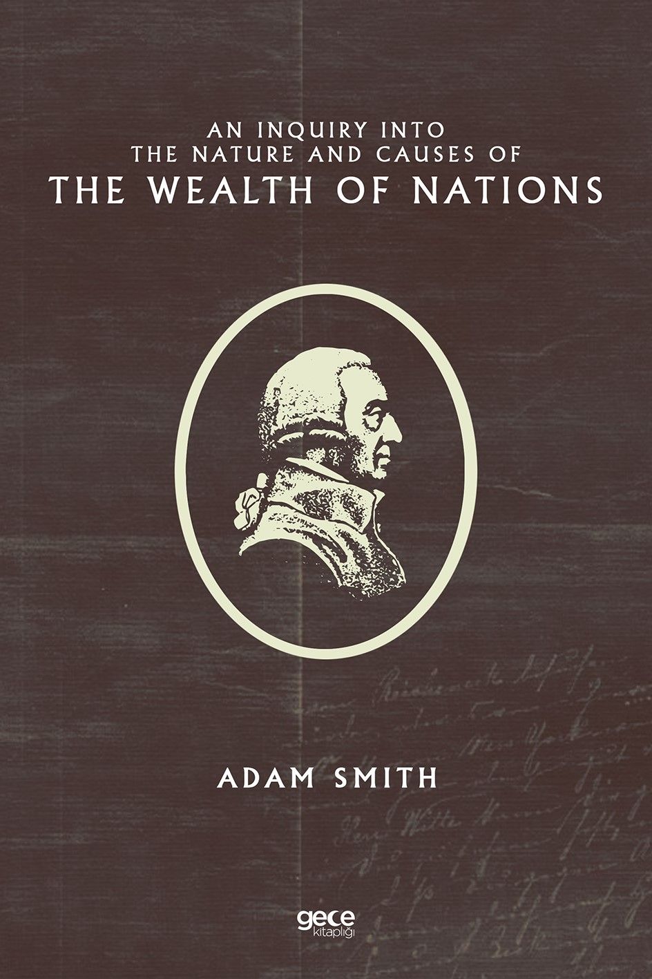 An Inquiry Into the Nature and Causes of the Wealth of Nations kapağı