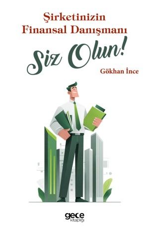 Şirketinizin Finansal Danışmanı Siz Olun kapağı