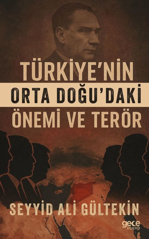 Türkiye’nin Orta Doğu’daki Önemi ve Terör kapağı