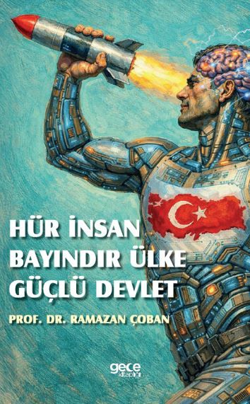 Hür İnsan Bayındır Ülke Güçlü Devlet kapağı