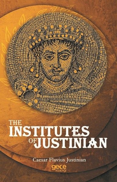 The Institutes Of Justinian kapağı