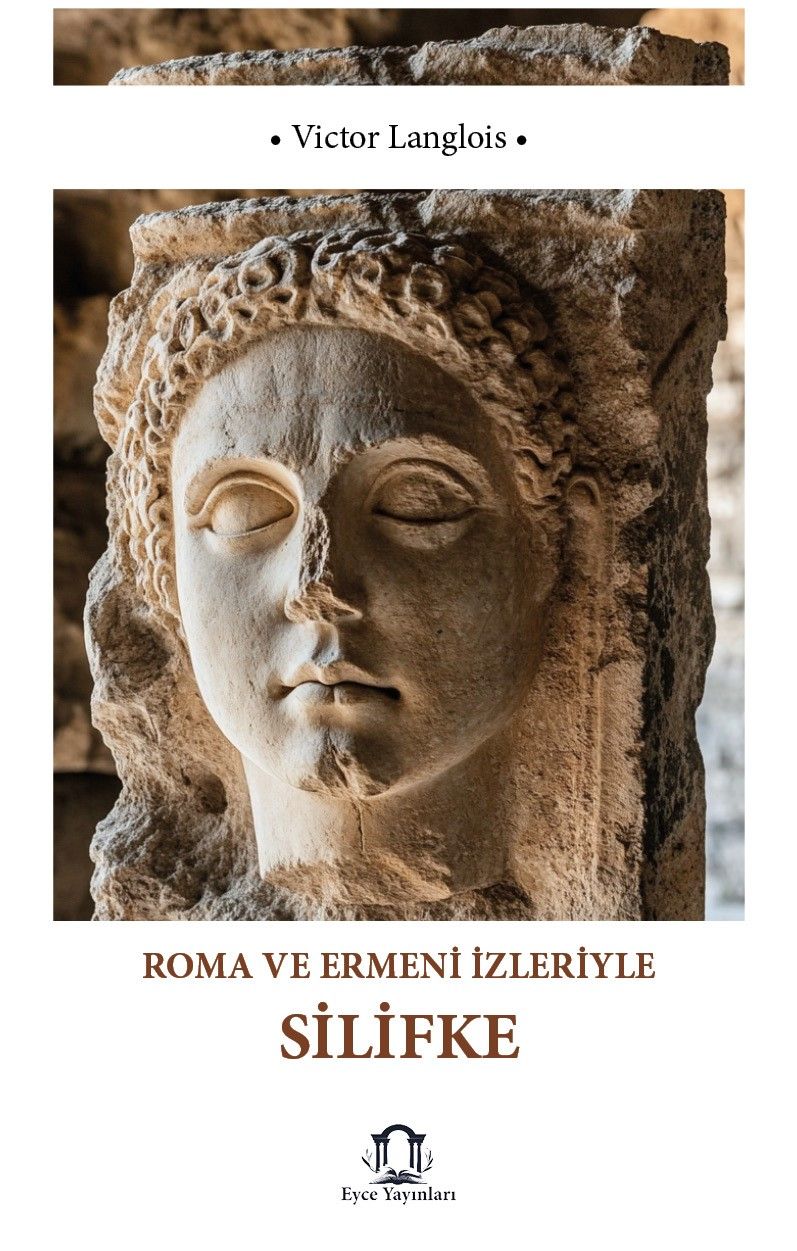 Roma ve Ermeni İzleriyle Silifke kapağı