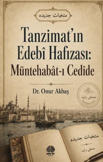 Tanzimat’ın Edebî Hafızası: Müntehabât-ı Cedîde kapağı
