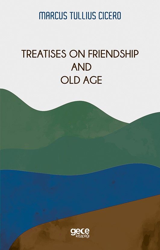 Treatises On Friendship And Old Age kapağı