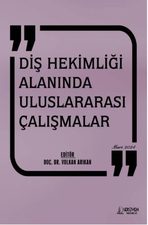 Diş Hekimliği Alanında Uluslararası Çalışmalar - Mart 2024 kapağı
