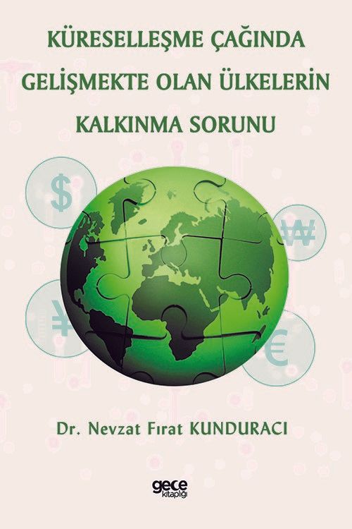Küreselleşme Çağında Gelişmekte Olan Ülkelerin Kalkınma Sorunu kapağı