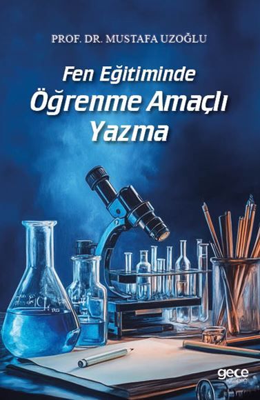 Fen Eğitiminde Öğrenme Amaçlı Yazma kapağı