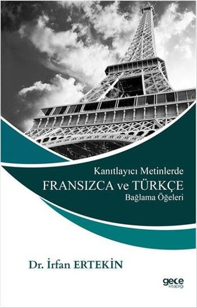 Kanıtlayıcı Metinlerde Fransızca ve Türkçe Bağlama Öğeleri kapağı