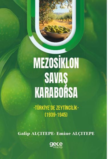 Mezosiklon, Savaş, Karaborsa -Türkiye’de Zeytincilik- (1939-1945) kapağı