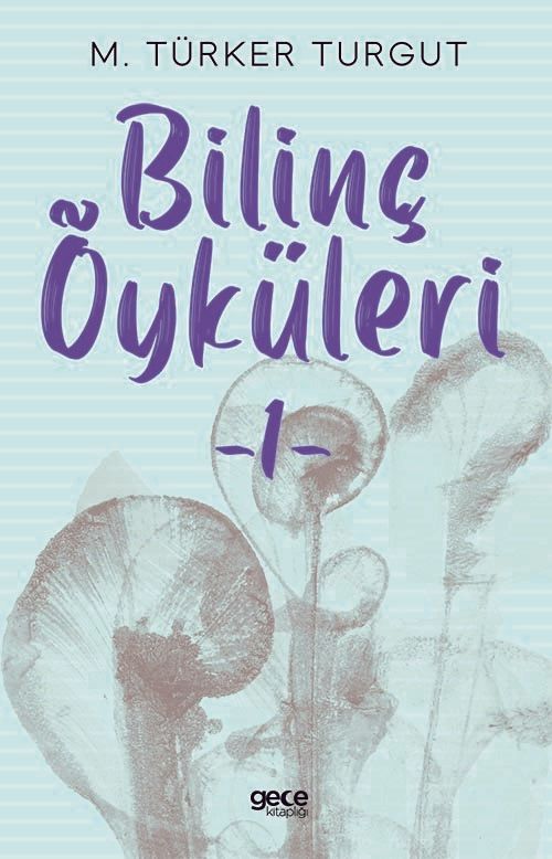 Bilinç Öyküleri 1 kapağı