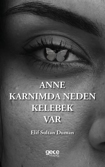 Anne Karnımda Neden Kelebek Var kapağı