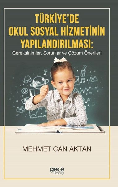 Türkiye'de Okul Sosyal Hizmetinin Yapılandırılması kapağı