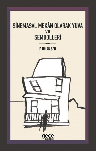 Sinemasal Mekan Olarak Yuva ve Sembolleri kapağı
